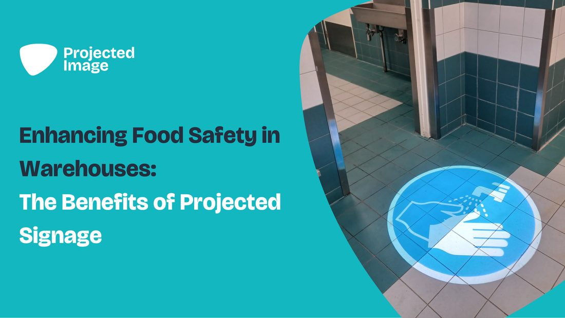 Projected floor marking of a handwashing safety sign and text stating 'Enhancing food safety in warehouses: the benefits of projected signage'