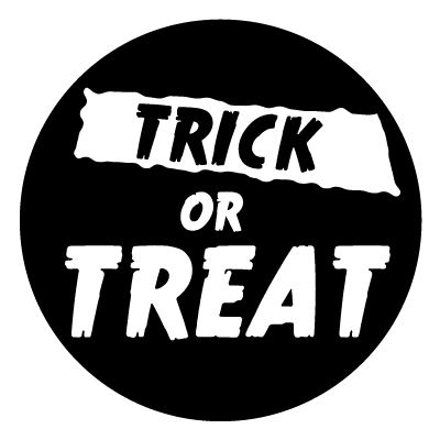 White 'Trick or Treat' text on a black circle gobo.