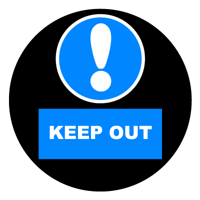 Blue 'Keep out' safety signage gobo.